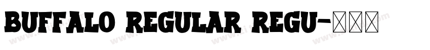 Buffalo Regular Regu字体转换